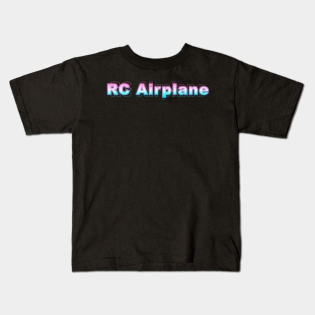 RC Airplane Kids T-Shirt by Sanzida Design